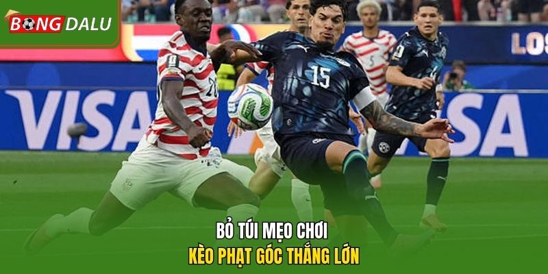 Bỏ túi mẹo chơi kèo phạt góc thắng lớn