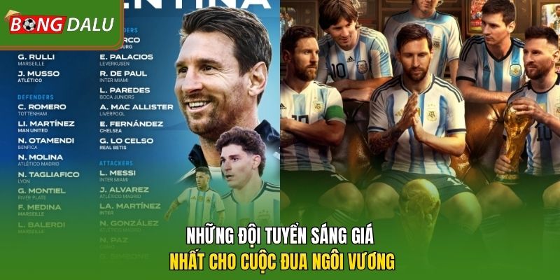 Những đội tuyển sáng giá nhất cho cuộc đua ngôi vương